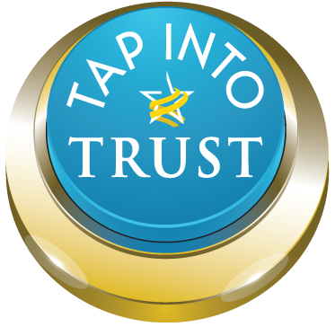 TAP INTO TRUST